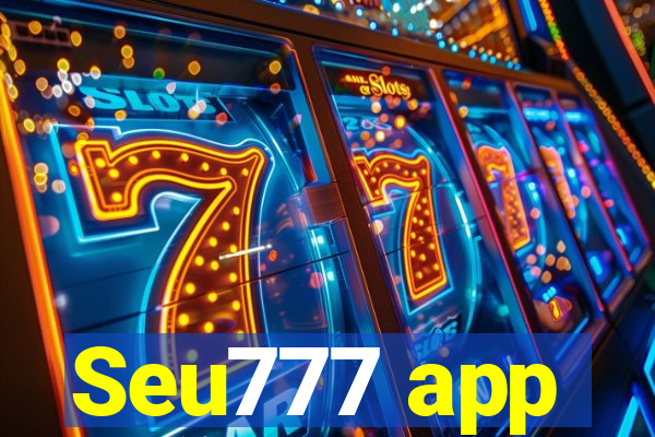 Seu777 app